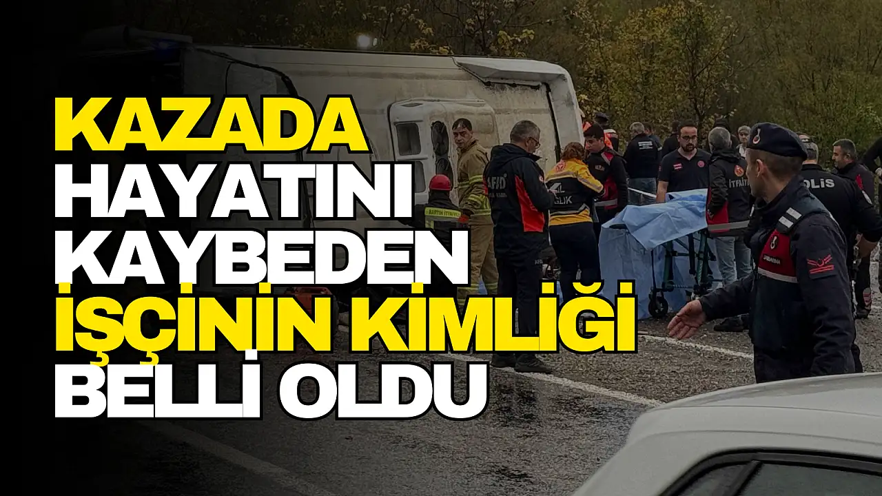 Kaza Sonucu Ölen İşçinin Kimliği Tespit Edildi.