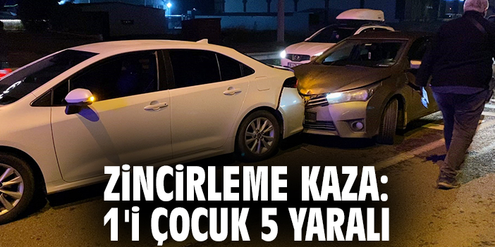 Zincirleme trafik kazası: 1 çocuk ve 5 kişi yaralı