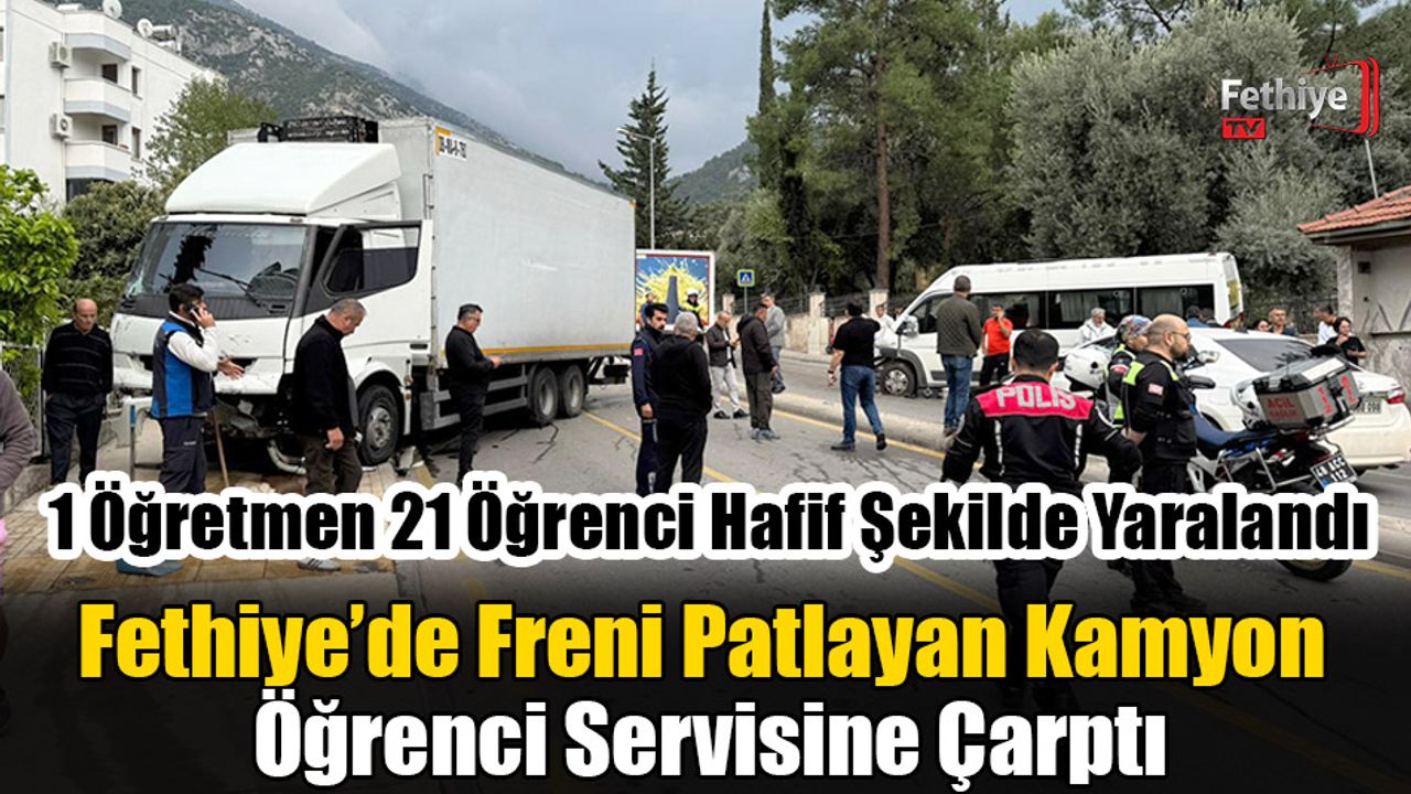 Kamyonun Freni Arızalandı, Öğrenci Servisine Çarptı!
