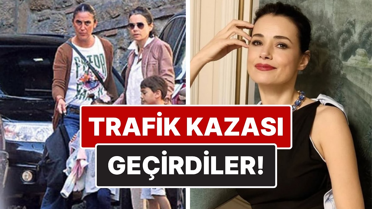 Oyuncu Özgü Namal ve Çocukları Trafik Kazası Geçirdi!