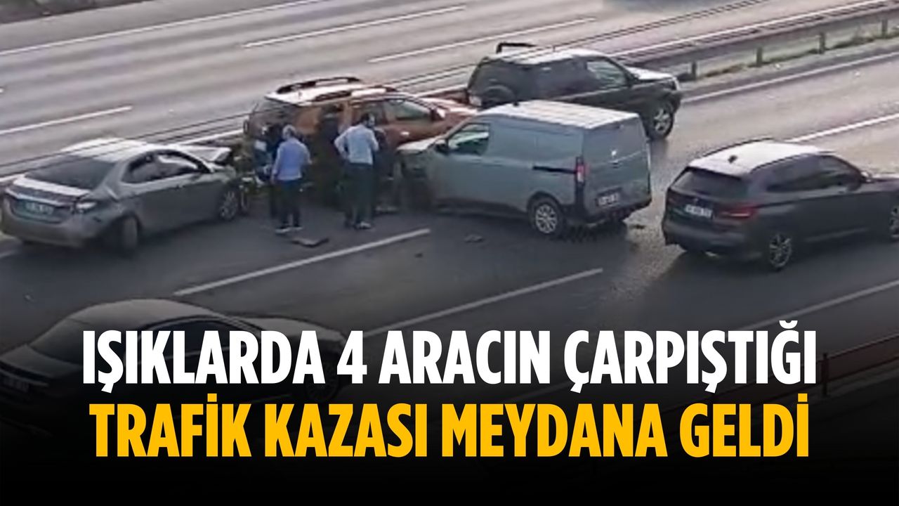 Trafik kazası, 4 aracın kesiştiği bir ışıkta yaşandı.