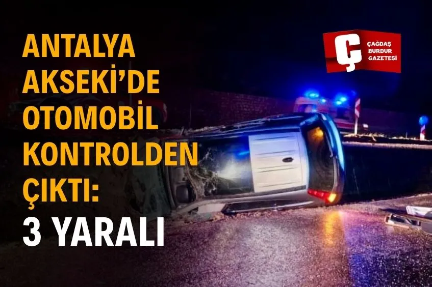 Antalya Akseki'de kaza: 3 gencin yaralanması.