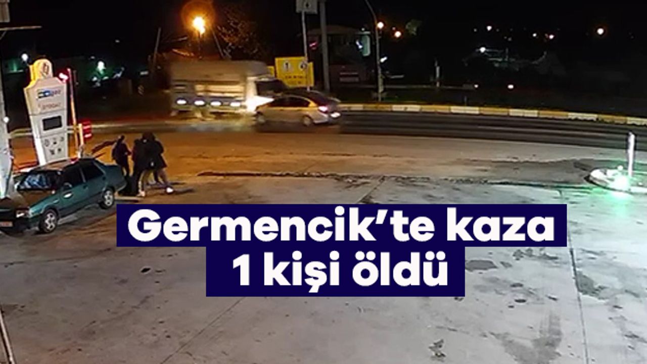 Germencik'te trafik kazasında bir kişi hayatını kaybetti, 2 kişi yaralandı.
