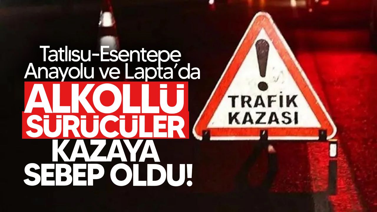 Tatlısu-Esentepe ve Lapta'da trafik kazası meydana geldi!