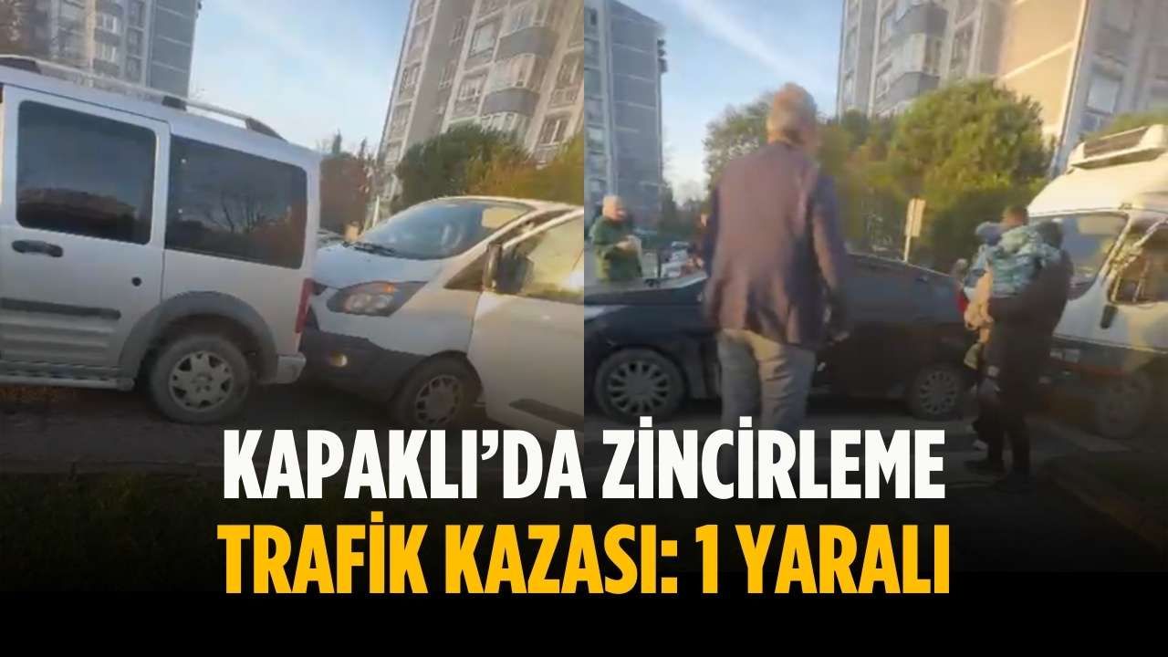 Kapaklı'da ardışık trafik kazası: Bir kişi yaralandı.
