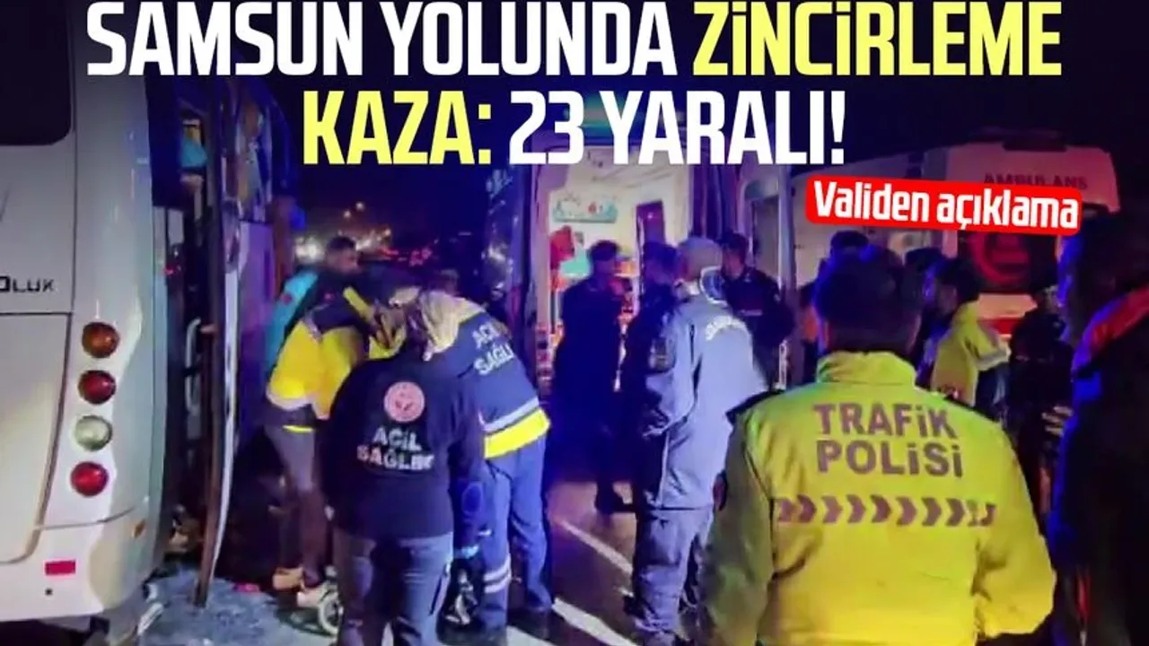 Samsun yolunda ardışık kaza: 23 kişi yaralandı!