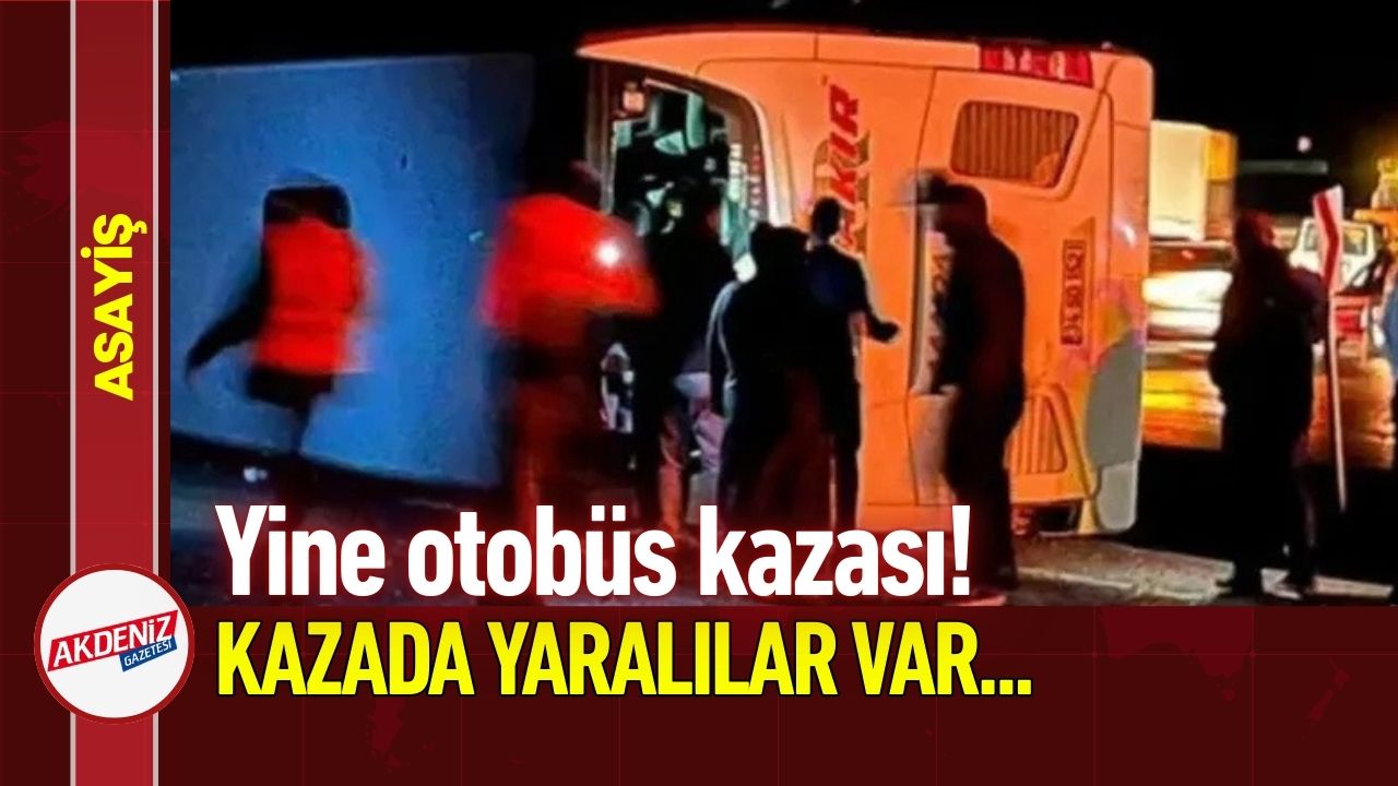 Osmaniye'de Yine Otobüs Kaza Haberi!
