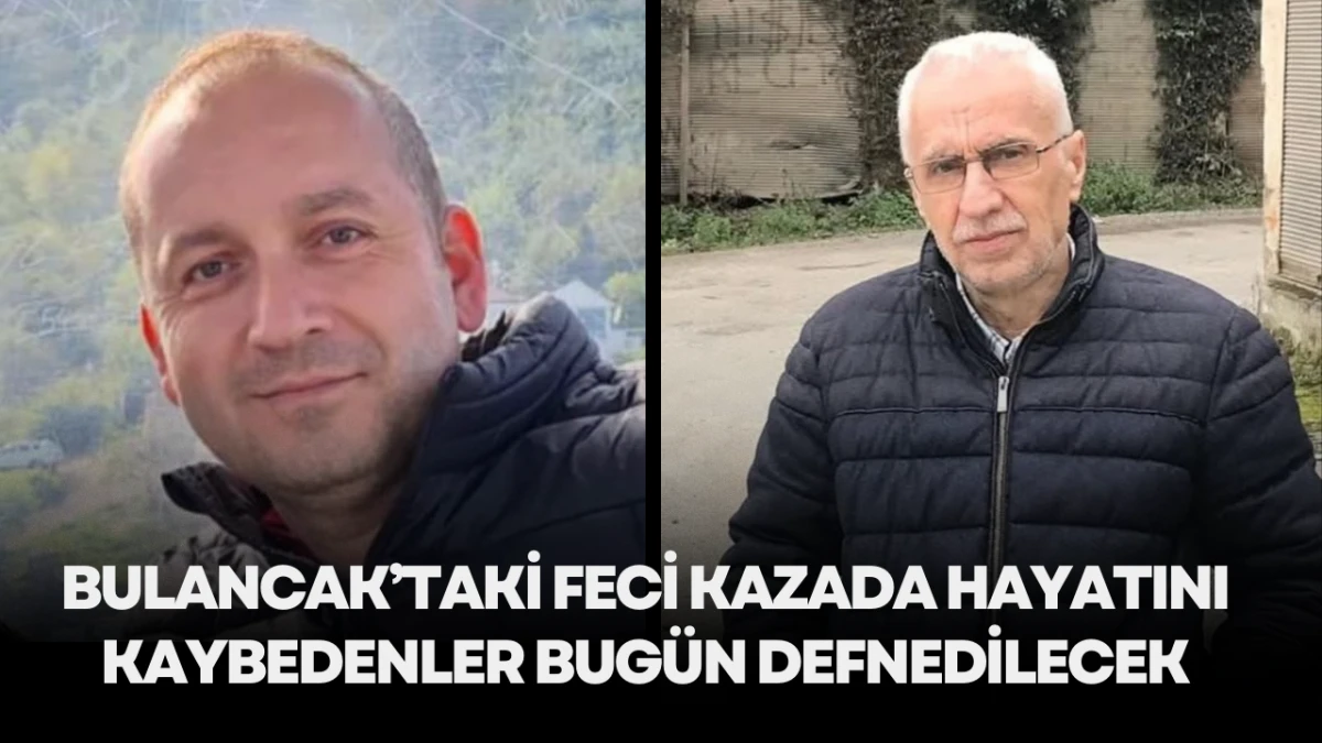 Bugün Bulancak'taki trajik kazada hayatını kaybedenler toprağa verilecek.