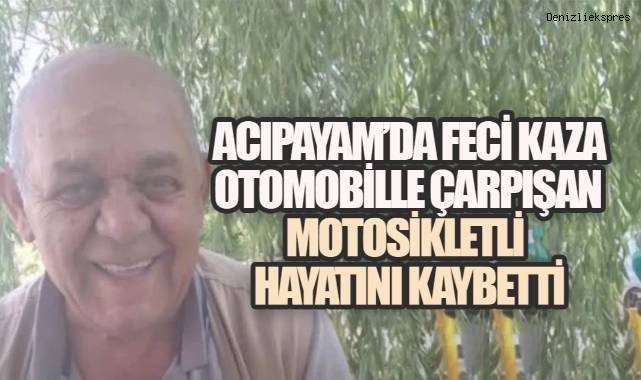Acıpayam'da Otomobil ile Çarpışan 70 Yaşındaki Motosikletli Hayatını Kaybetti - Haber488