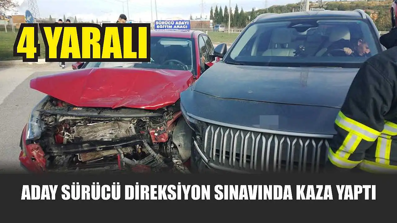Aday sürücü direksiyon sınavında kaza yaparak 4 kişiyi yaraladı.