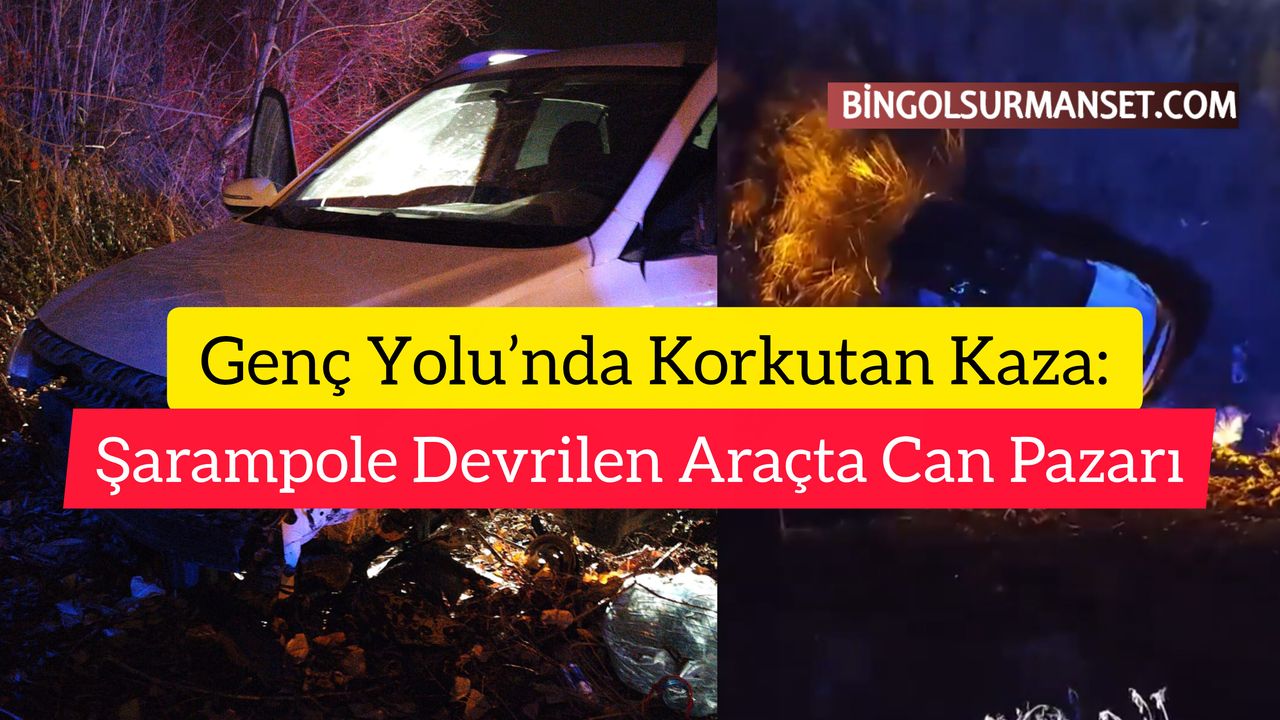 Genç Yolu'nda Ürkütücü Kaza