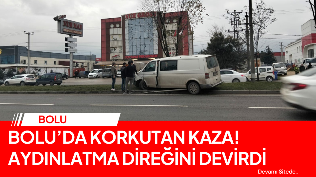 Bolu’da endişe veren bir trafik kazası yaşandı! Aydınlatma direği devrildi.