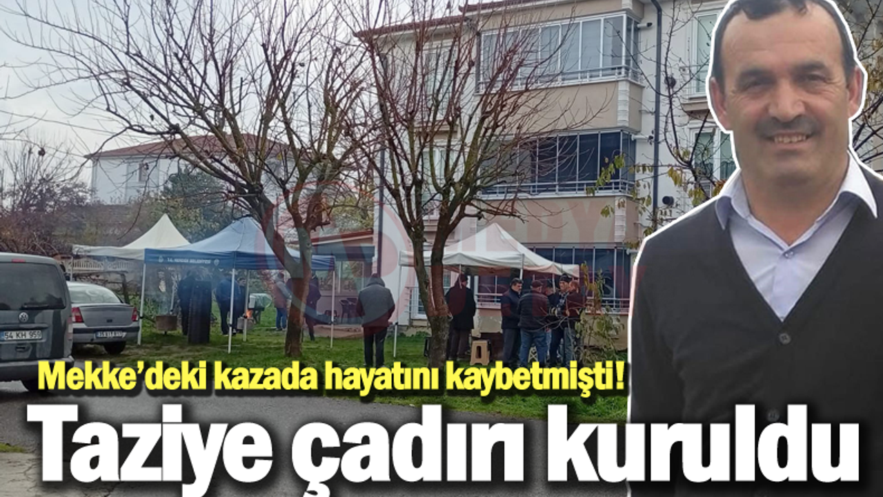 Mekke’deki kazada yaşamını yitirdi!