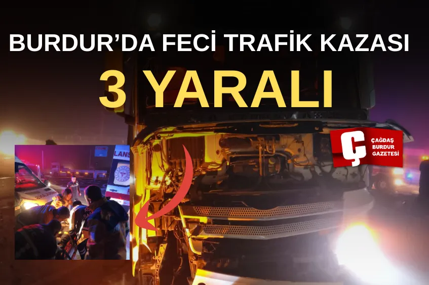 Burdur'da Gece Vakti Meydana Gelen Kazada 3 Kişi Yaralandı.