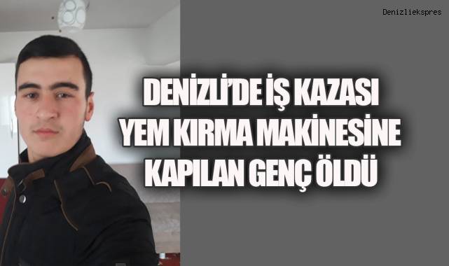 Denizli'de Yem Kırma Makinesi Kaza Yaptı: Genç İşçi Öldü - Haber