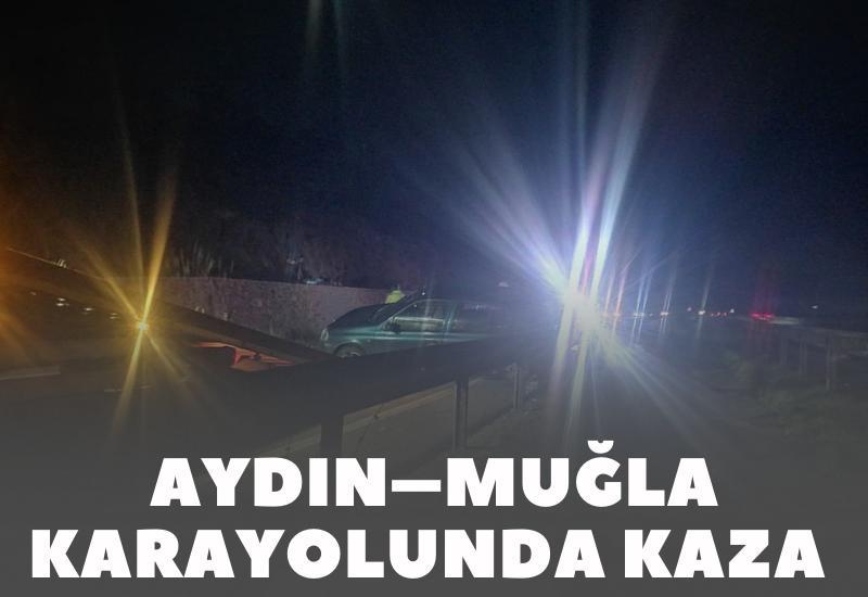 Aydın ile Muğla arasında karayolu kazası oldu.