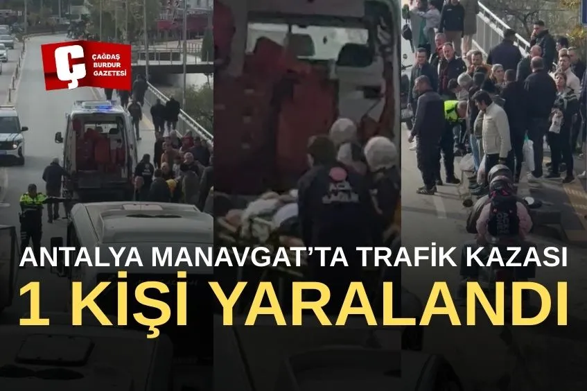 Manavgat'ta trafik kazası: 1 kişi yaralı.