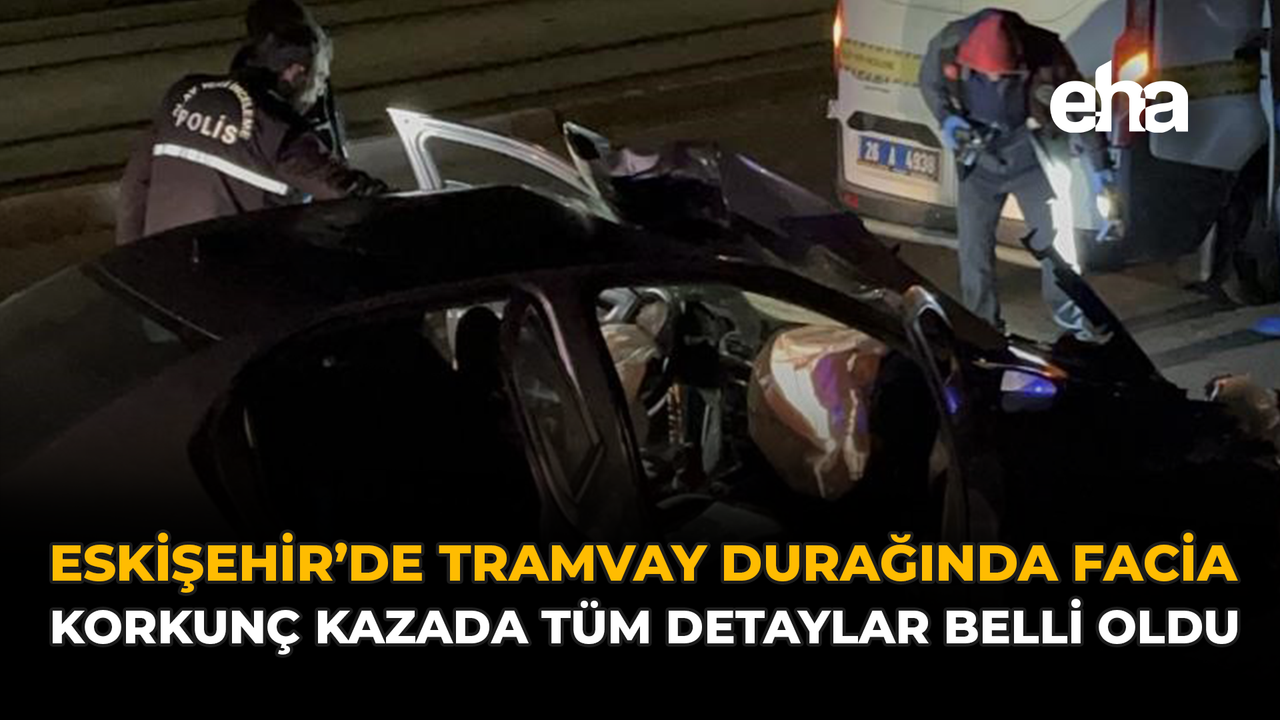 Eskişehir'deki Kaza Hakkında Son Durum