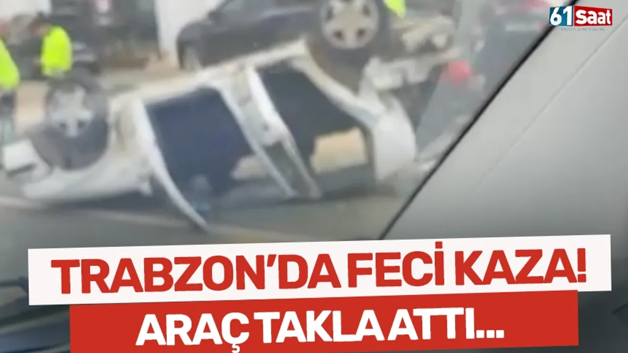 Trabzon'da acı bir kaza! Araç devrildi...