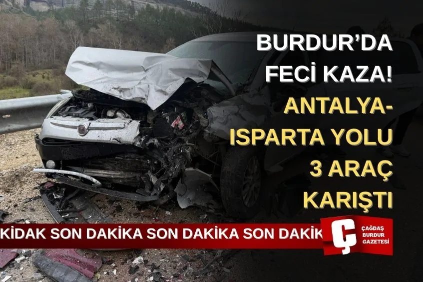Burdur'da Antalya-Isparta yolu üzerinde 3 araç karıştı: 5 yaralı hastaneye gönderildi.
