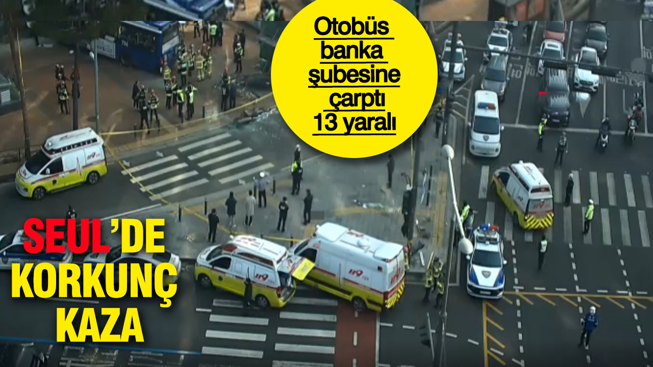 Seul'de şiddetli kaza: Otobüs bankayı hedef aldı: 13 yaralı