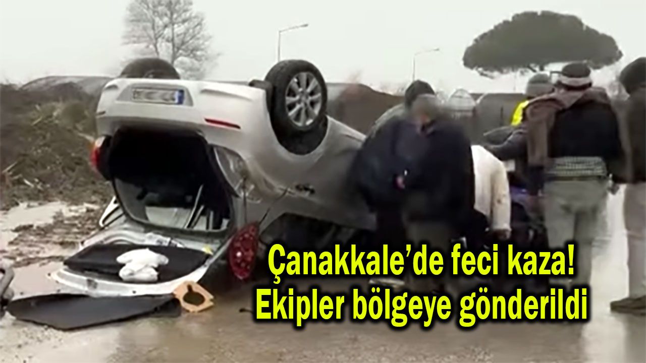 Çanakkale’de ciddi bir trafik kazası meydana geldi, yardım ekipleri olay yerine sevk edildi.