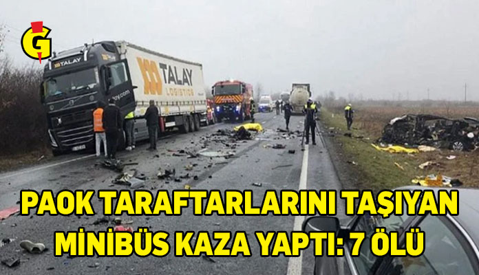 Romanya'da trafik kazasında yedi PAOK taraftarı vefat etti.