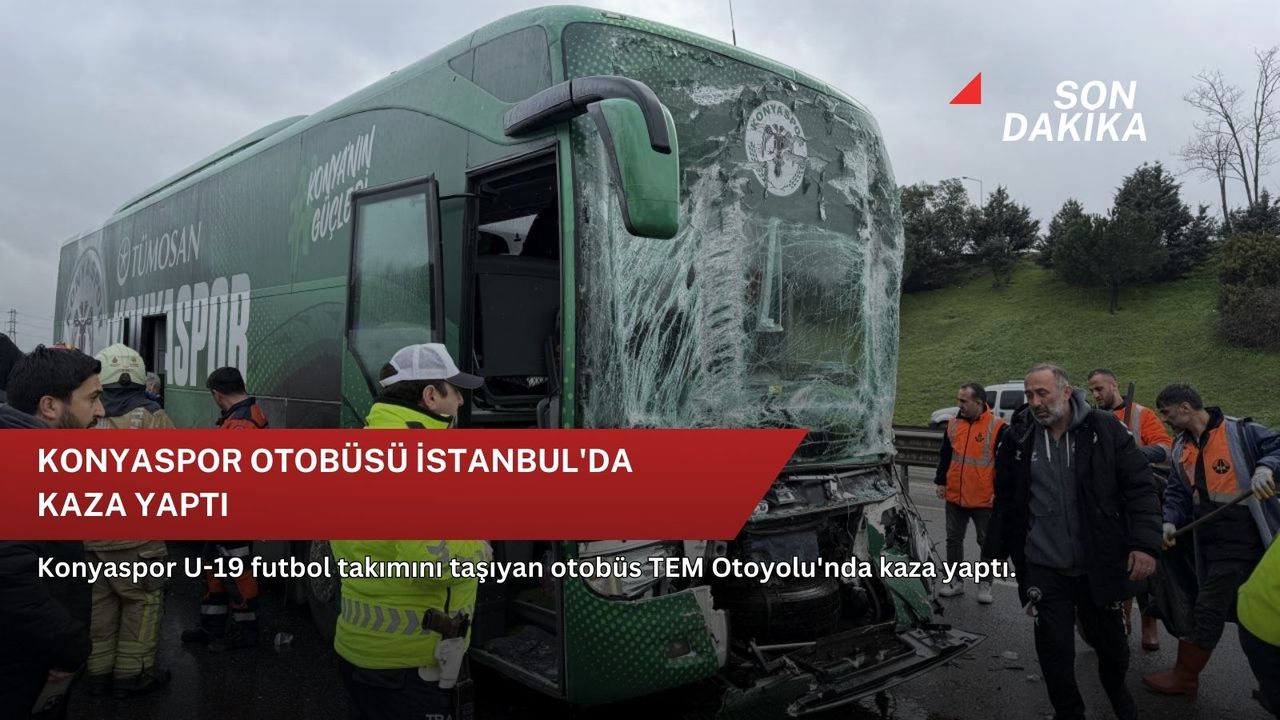 Konyaspor otobüsü İstanbul'da kaza geçirdi.