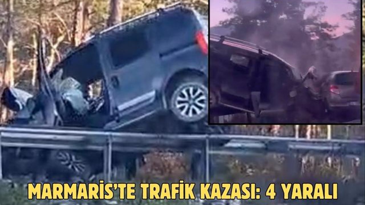 Marmaris'te trafik kazasında 4 kişi yaralandı.