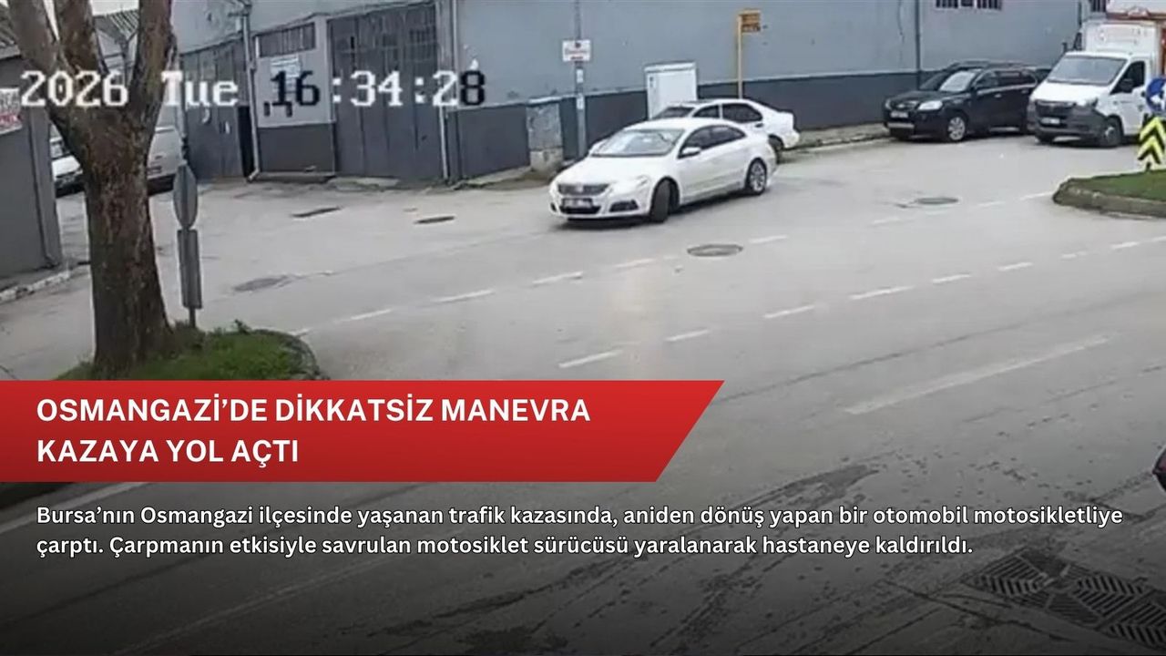 Osmangazi’de dikkatsiz manevra kazaya yol açtı