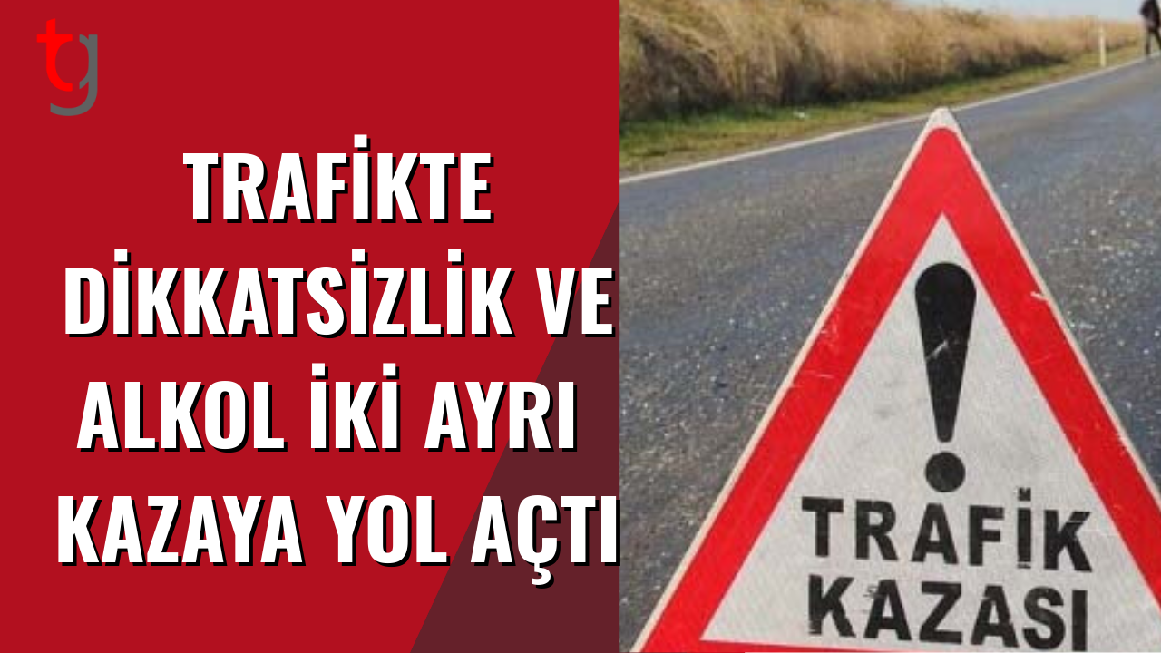 Gönyeli ve Vadili’de iki ayrı trafik kazası meydana geldi.
