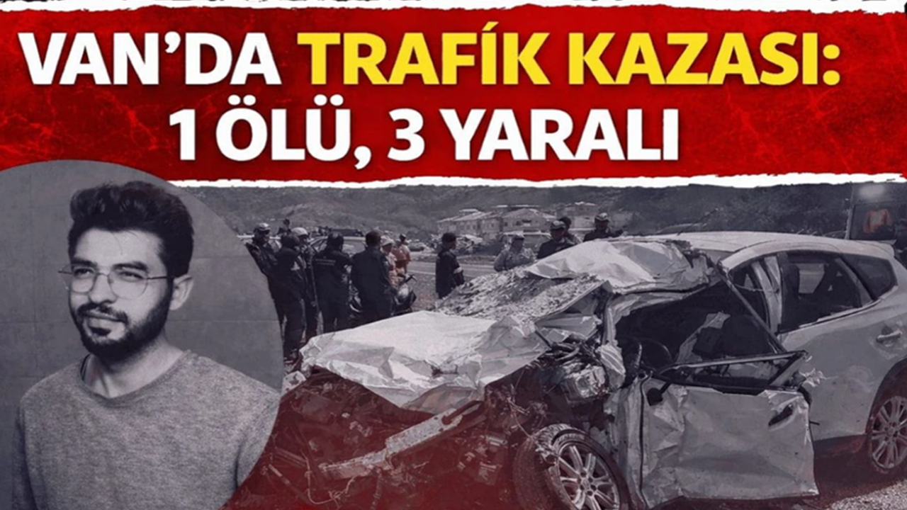 Van'da trafik kazası: ölü ve yaralılar var