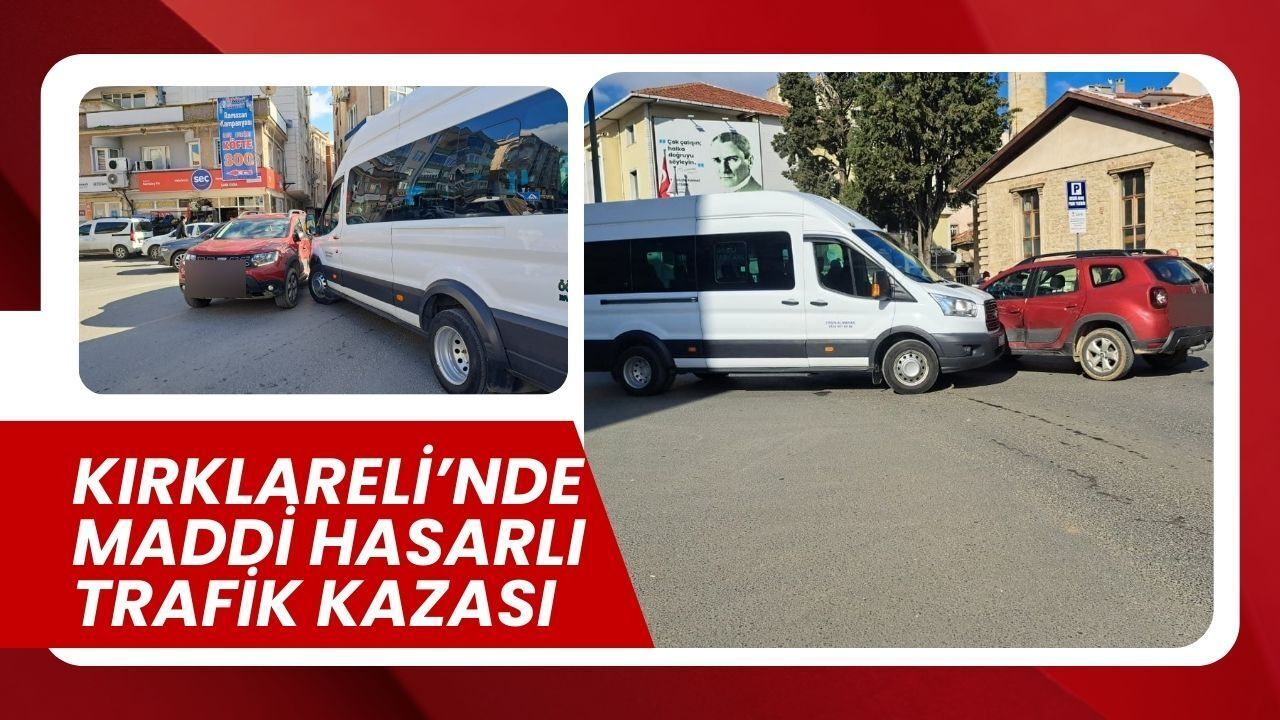 Kırklareli’nde Maddi Hasarlı Trafik Kazası