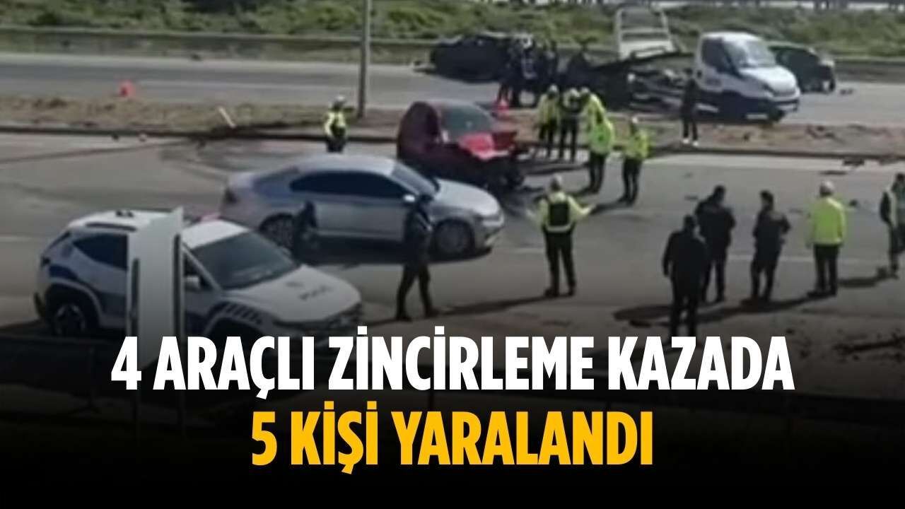 4 araçlı zincirleme kazada 5 kişi yaralandı