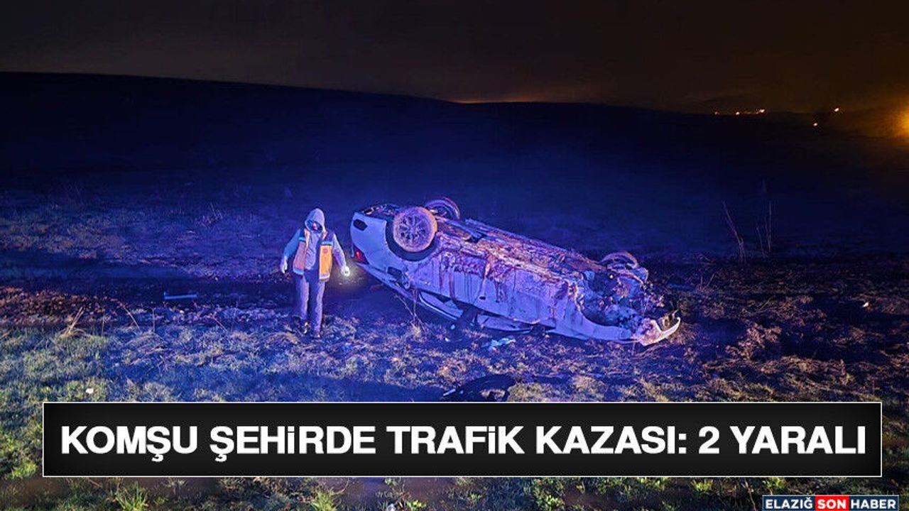Komşu Şehirde Trafik Kazası: 2 Yaralı