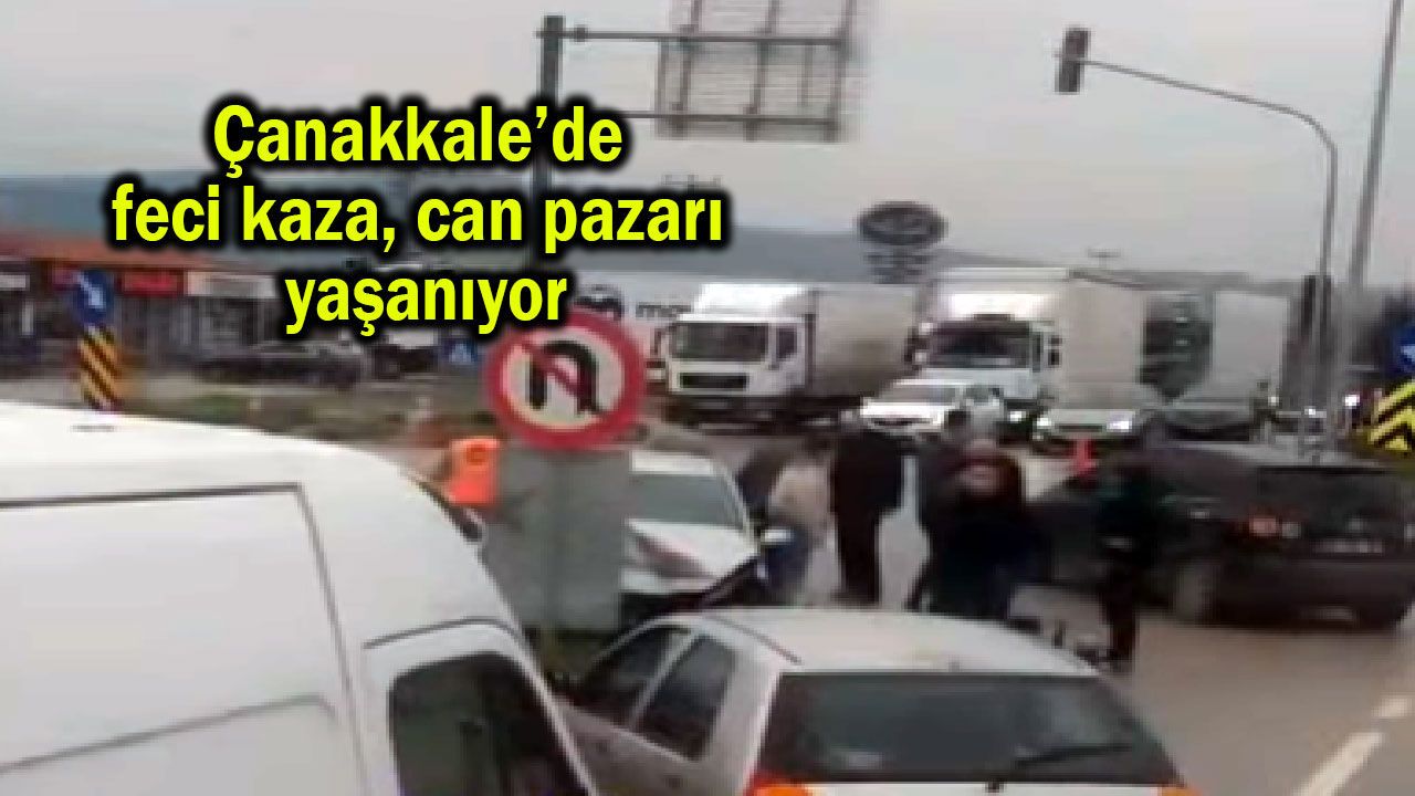 Çanakkale’de feci kaza, can pazarı yaşanıyor