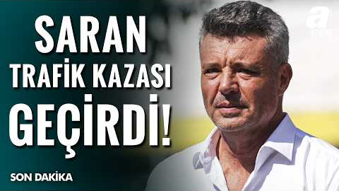 SON DAKİKA | Fenerbahçe Başkanı Sadettin Saran Trafik Kazası Geçirdi! - Aspor