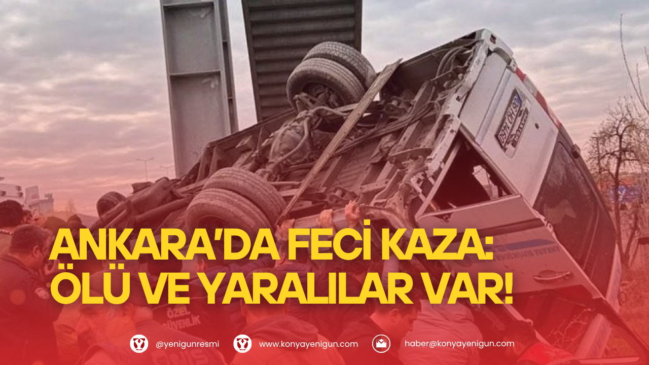 Ankara'da feci kaza: Ölü ve yaralılar var