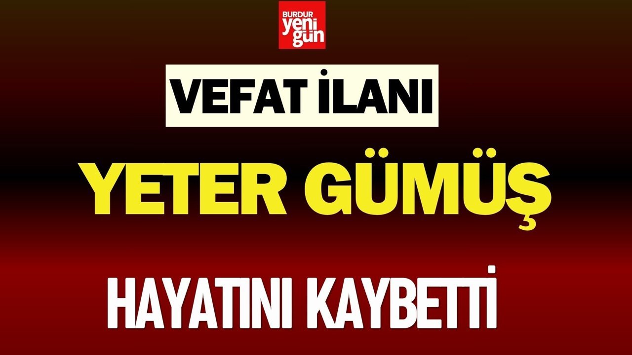 Burdur’da Trafik Kazası: Yeter Gümüş Hayatını Kaybetti