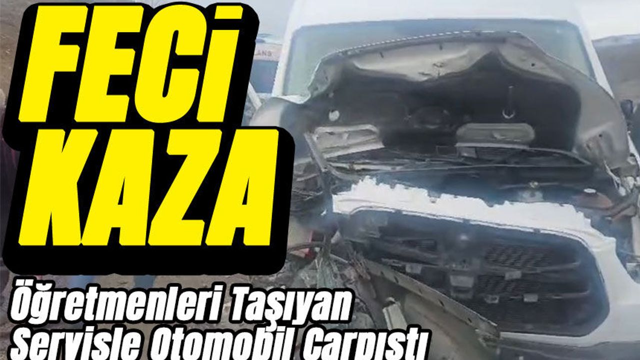 Kelkit’te Feci Kaza! Öğretmenleri Taşıyan Servisle Otomobil Çarpıştı: 1 Ölü, 10 Yaralı