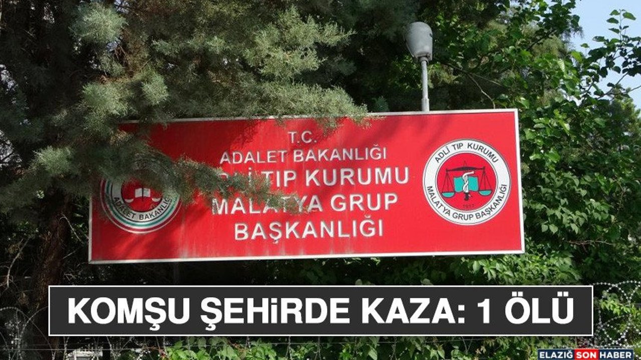 Komşu Şehirde Kaza: 1 Ölü