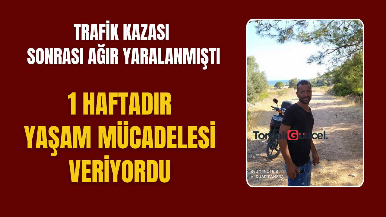 Sevilen isim hayatını kaybetti