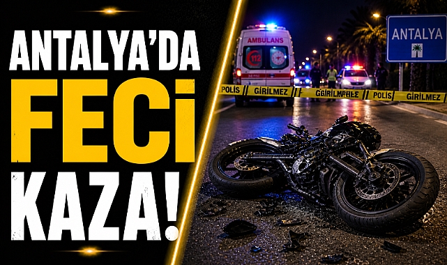 Antalya'da feci kaza! Genç motokurye yaşamını yitirdi