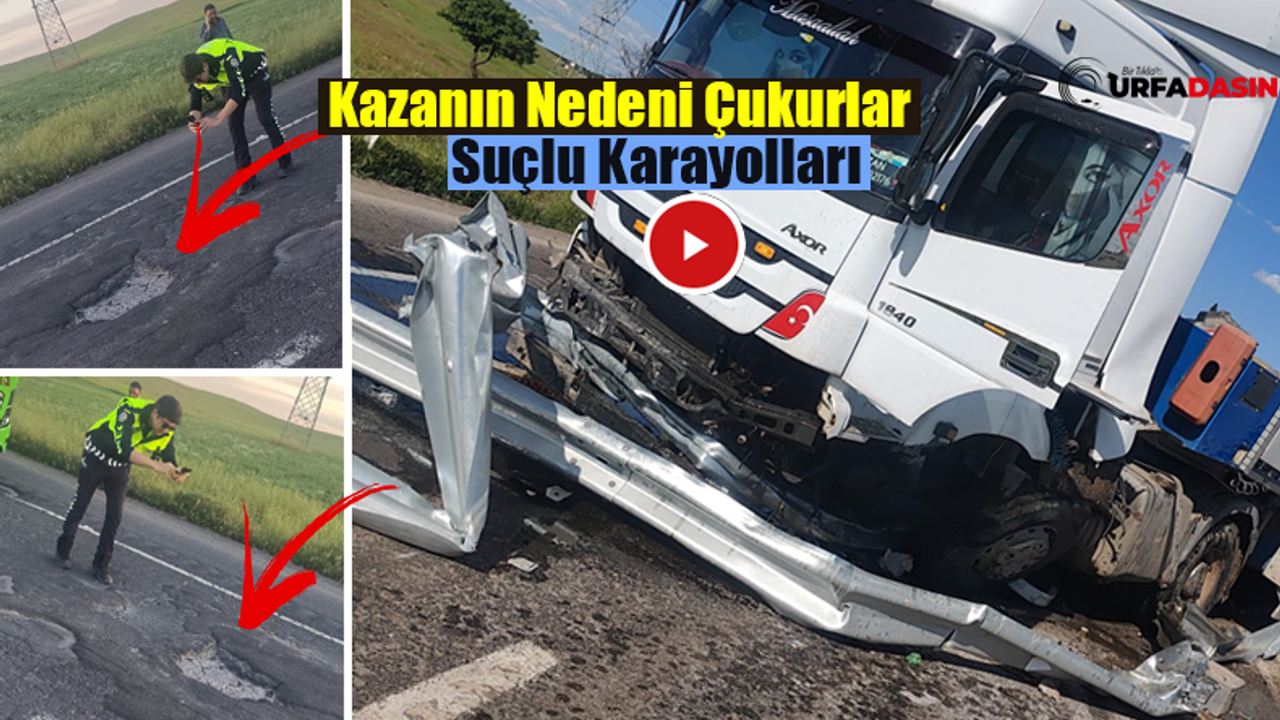 Şanlıurfa Mardin Arasındaki Yol Çukurlardan Tarla Gibi Her Gün Kaza Oluyor