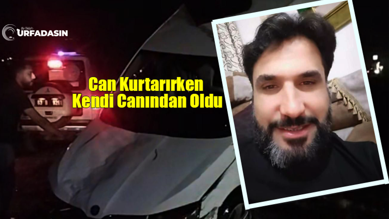 Şanlıurfa’da Sulama Kanalında İki Kadını Kurtaran Genç Hayatını Kaybetti