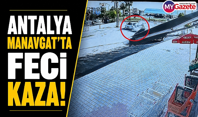 Antalya Manavgat'ta feci kaza! 2 kişi ağır yaralandı!