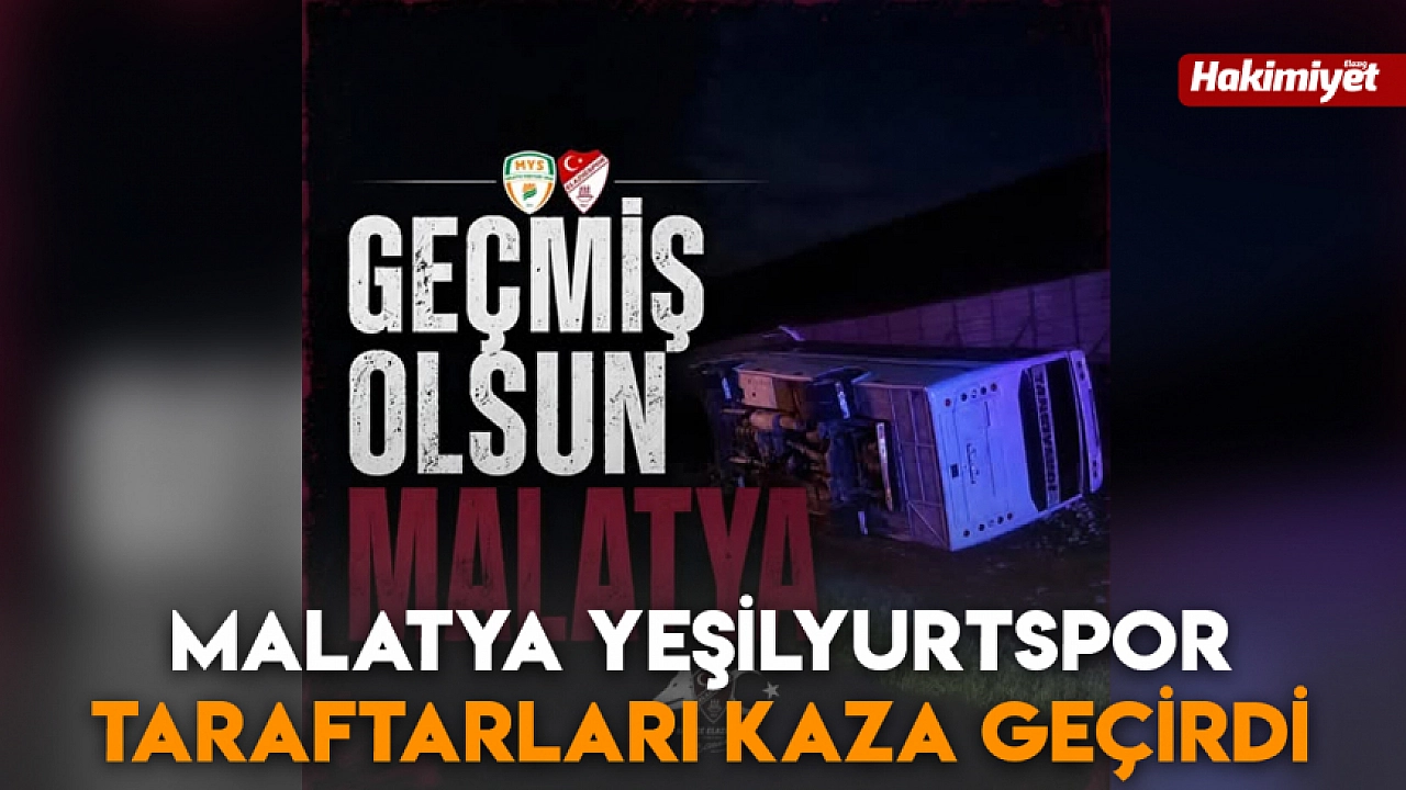 Malatya Yeşilyurtspor taraftarları kaza geçirdi