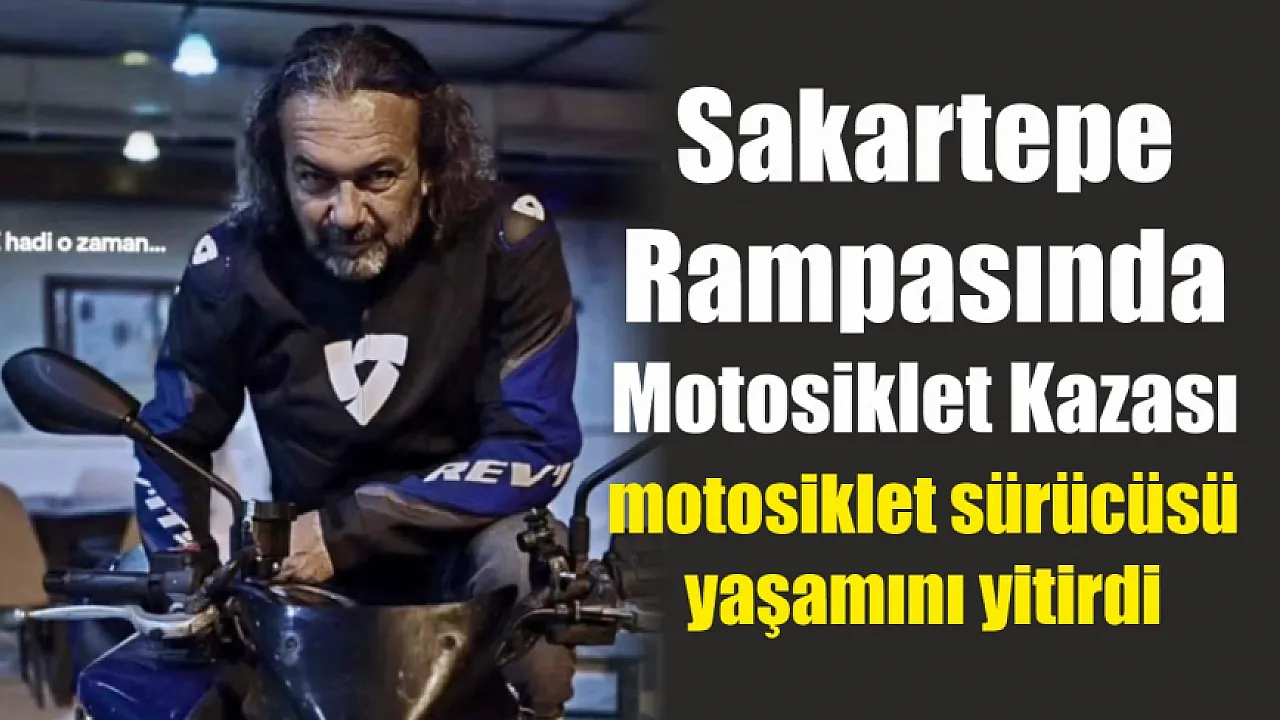 Ula Sakartepe rampasında motosiklet kazası: Sürücü hayatını kaybetti
