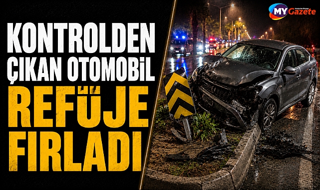 Antalya Alanya'da sabah kazası! Kontrolden çıkan otomobil refüje fırladı