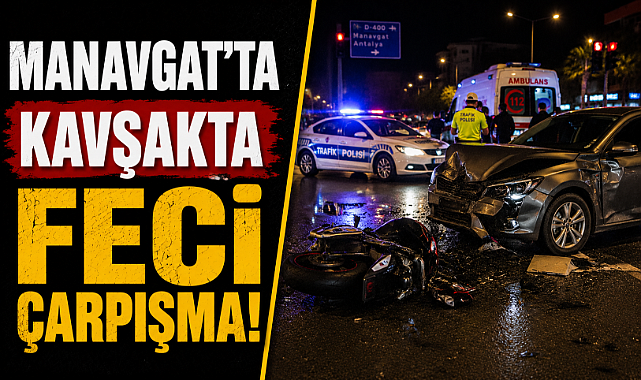 Antalya Manavgat'ta kavşakta feci çarpışma! Motosikletle otomobil çarpıştı 2 kişi yaralandı